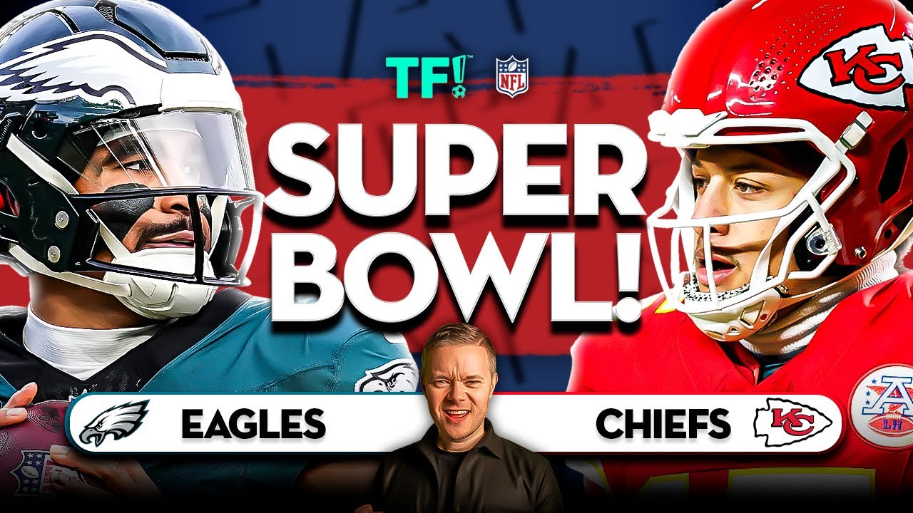 KANSAS CITY CHIEFS vs PHILADELPHIA EAGLES SUPER BOWL LIX Watchalong ...
