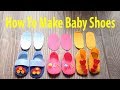 How To Make Baby Shoes - Easy DIY Felt Baby Shoes Tutorial