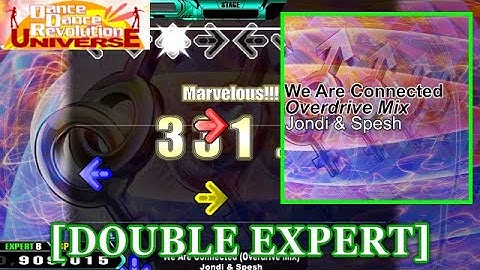 【DDR UNIVERSE1】 We Are Connected (Overdrive Mix) / Jondi & Spesh [DOUBLE EXPERT] 譜面確認+Clap