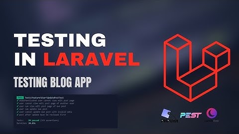 Blog App Testing |  Laravel 12 Testing Tutorial