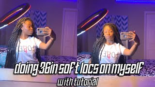 36in soft locs on myself w/ tutorial |kaylanjoy•