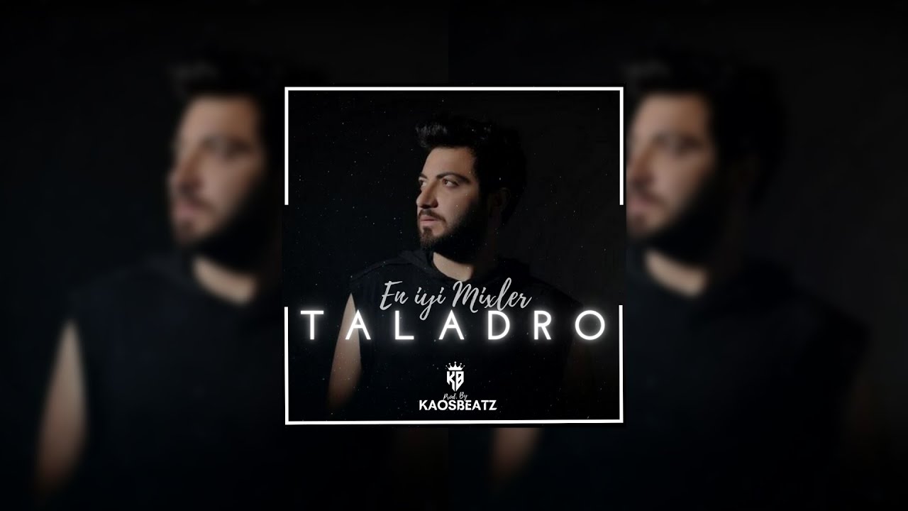 Taladro - Sigara Yaktıran Mixler (En İyiler) Prod. By KaosBeatz