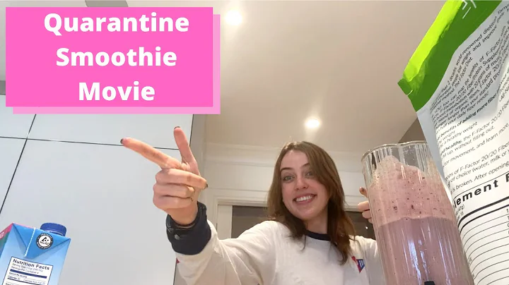 Quarantine Smoothie Movie