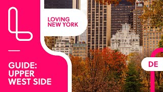 Upper West Side: Loving New York Insider Guide