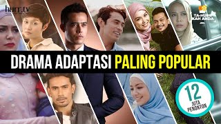 Drama Adaptasi Novel Paling Popular | TA-HURR-KAH ANDA