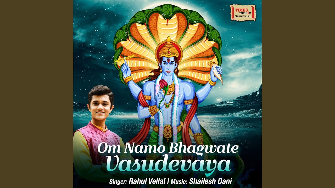 Om Namo Bhagwate Vasudevaya