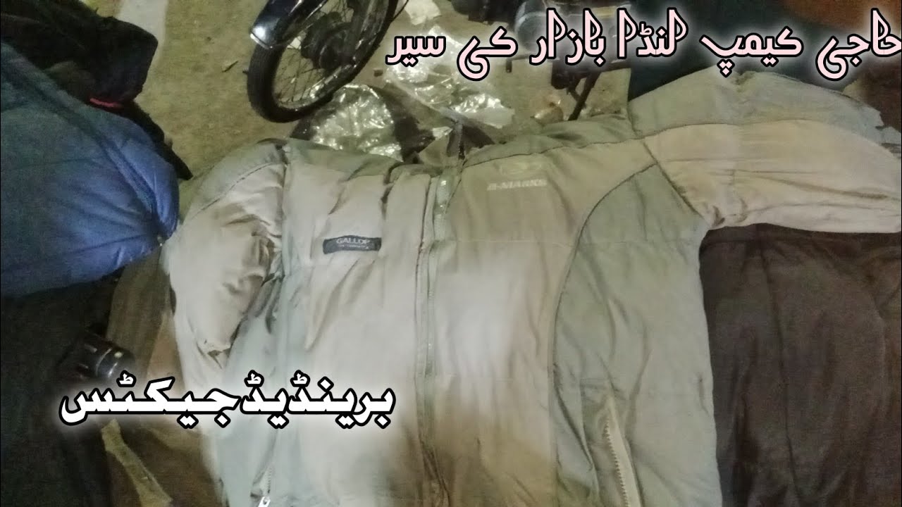 Branded Jackets in Low Prices. Cheap Prices. Haji Camp Landa Bazaar Lahore.