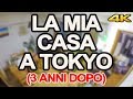 LA MIA CASA A TOKYO (3 ANNI DOPO)