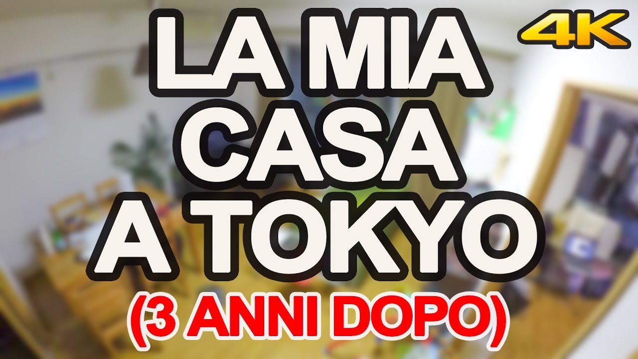 LA MIA CASA A TOKYO (3 ANNI DOPO) - YouTube