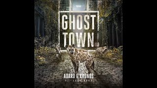 Adaro, Kronos, ft. Last Word - Ghost Town (Live Edit)