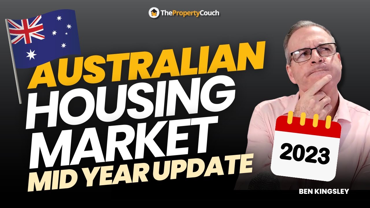 Australian Housing Market Mid Year Update 2023 - YouTube