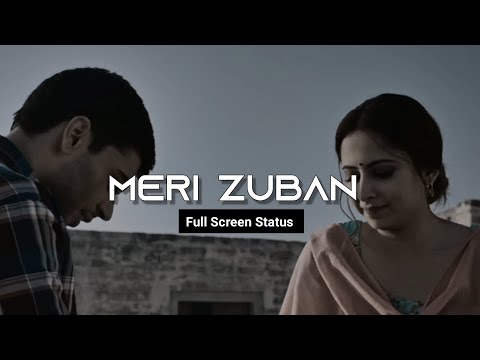 Meri Zuban : Moh Latest Punjabi Song WhatsApp Status ? Romantic song status •Kamal Khan•Jaani•Bpraak