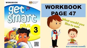 GET SMART PLUS 3 WORKBOOK PAGE 47