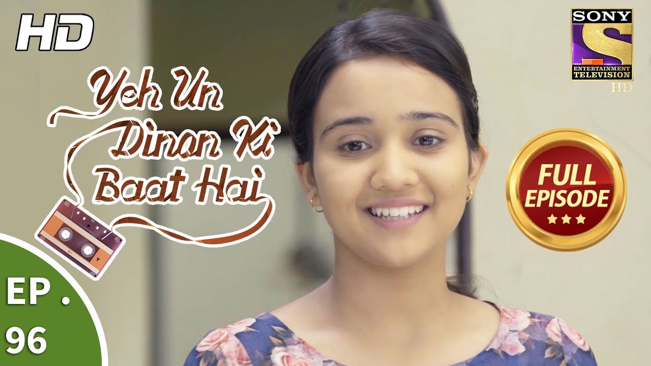 Yeh Un Dinon Ki Baat Hai   Ep 96   Full Episode   16th January 2018