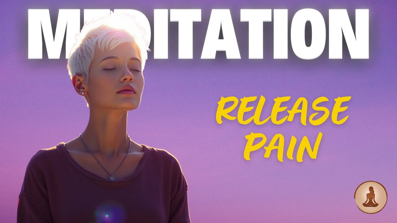 Powerful Healing Meditation to Release Past Hurts & Find Inner Peace ...
