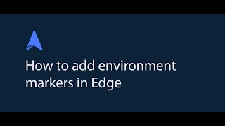 How To Use Environment Marker Extension For Edge Travelops Tips Traveloperations Erp