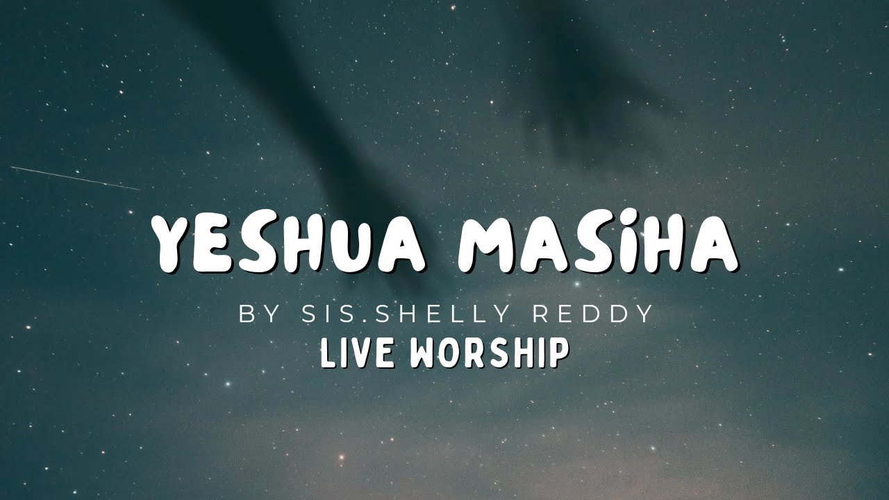 YESHUA MASIHA  SHELLEY REDDY  KRUNAL CHRISTIAN  LIVE WORSHIP  4K WORSHIP NADIADGUJARAT  2024