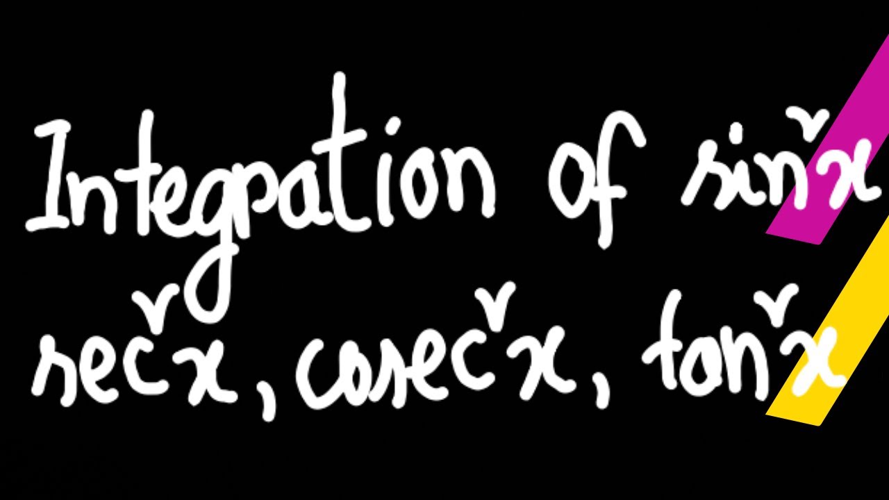 Integration Of Sinx 2 Cosx 2 Secx 2 Cosecx 2 Tanx 2 And Cotx 2 integration-of-sinx-2-cosx-2-secx-2-cosecx-2-tanx-2-and-cotx-2
