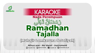 Karaoke Ramadhan Tajalla - Muhajir Lamkaruna ft Sofiyah | Nada Perempuan | رمضان تجلى