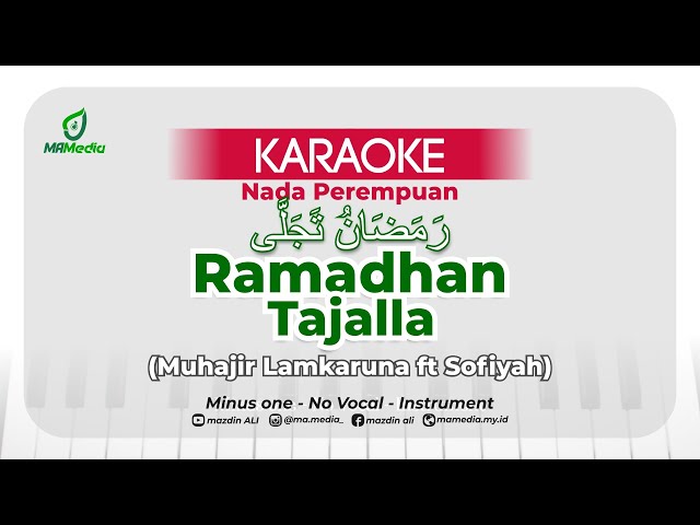 Karaoke Ramadhan Tajalla - Muhajir Lamkaruna ft Sofiyah | Nada Perempuan | رمضان تجلى class=