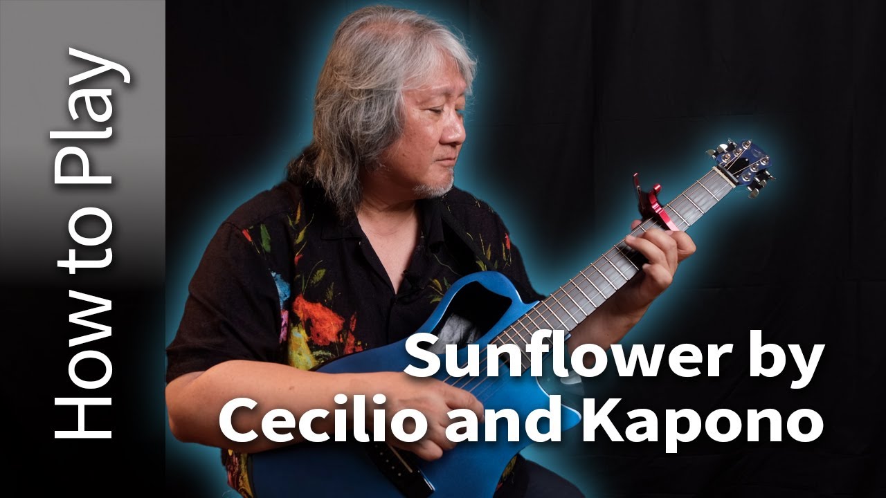 How to play Sunflower by Cecilio and Kapono YouTube