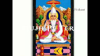 Kabir Saheb Status 