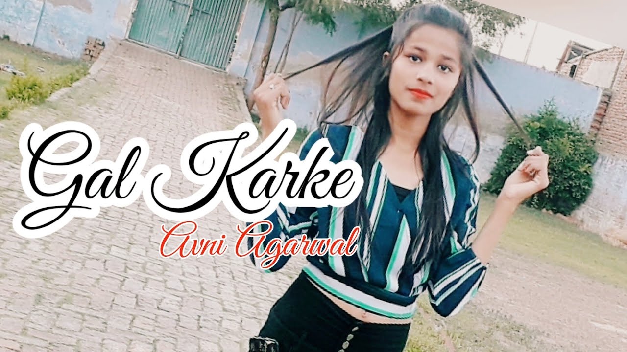 Karke Gal karke | Asees Kaur | Dance cover ft Avni Agarwal - YouTube