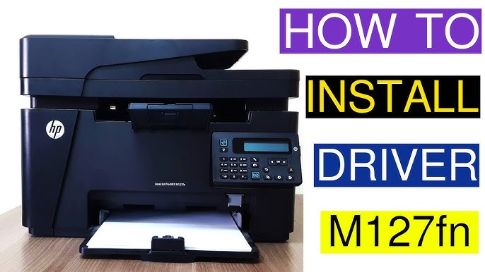 How To Install Printer Driver Hp Laserjet Pro Mfp M127fn Youtube