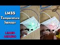 LM35 with Arduino | Temperature Sensor | SdevElectronics
