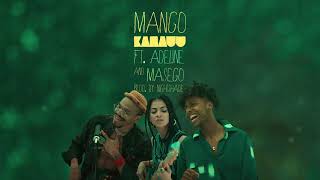 KAMAUU - MANGO (feat. Adi Oasis & Masego) [Official Audio]