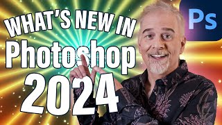 What’s New in Photoshop 2024?!