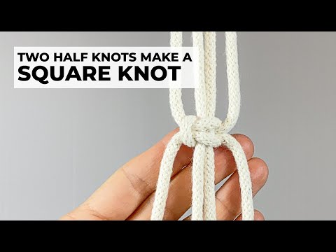How to tie HALF & SQUARE knots | Macrame Basics Tutorial