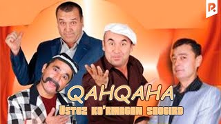 Qahqaha - Ustoz ko'rmagan shogird nomli konsert dasturi