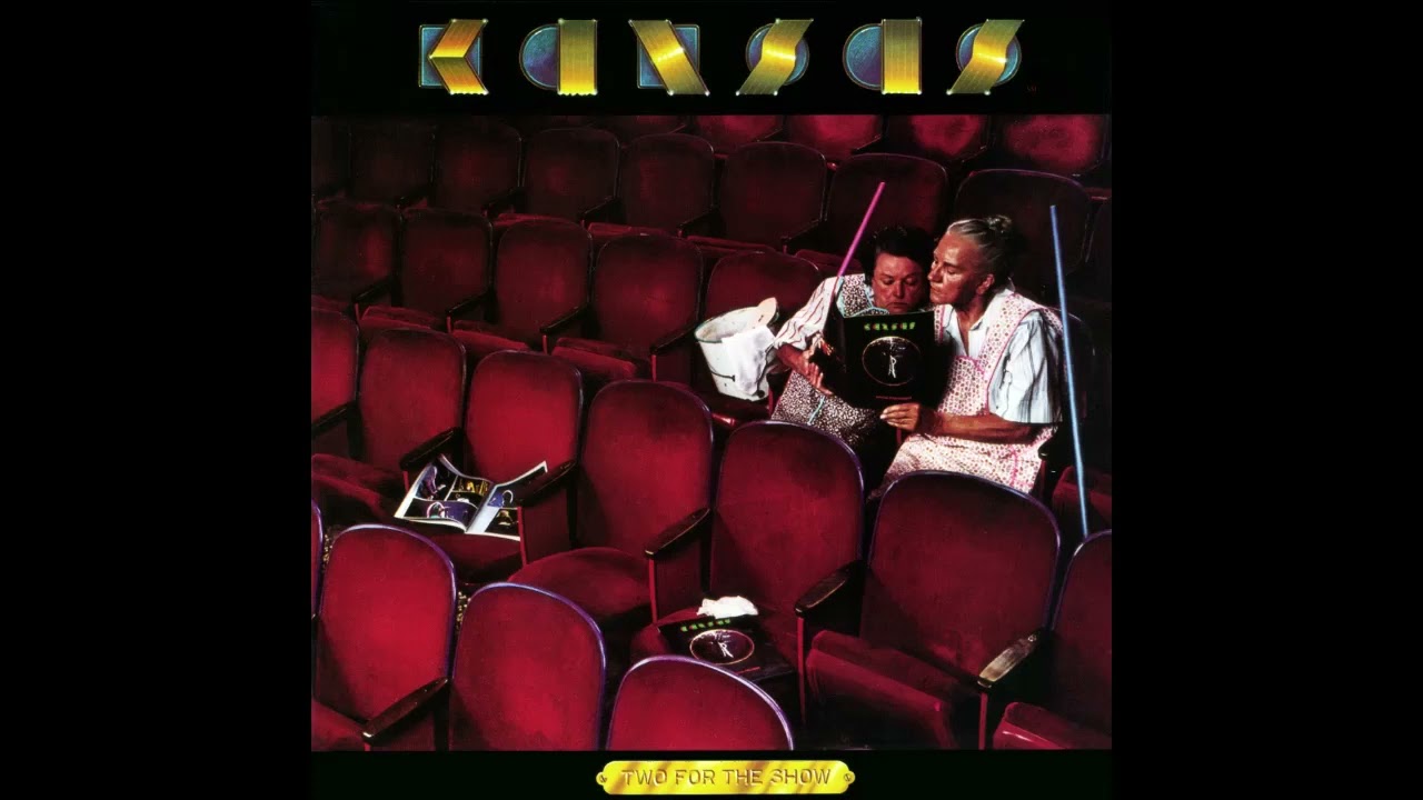 K A N S A S / T W O - F O R - T H E - S H O W - YouTube