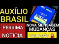 Auxílio Brasil Pior Notícia Muito Triste a Mensagem Enviada no APP + Ótima Notícia VALE-GÁS Mudou...