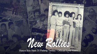 New Rollies - Hanya Bila Haus Di Padang Tandus