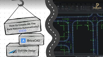 CSD on BricsCAD: 002 -  How to Create All Your Kerb Returns Automatically?#cad #civilengineering