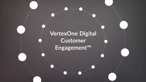 VertexOne Digital Customer Engagement