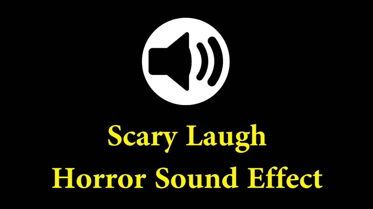 Horror Sound Effect Scary Laugh YouTube