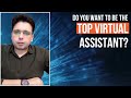 Do you want to be the TOP Virtual Assistant?