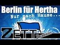 Nur nach hause  berlin fr hertha stadion version  berlin fr hertha