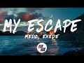 Medz  exede  my escape lyrics