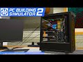 PC Building Simulator 2 - Собираем Комп