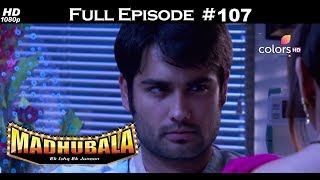 Madhubala - Full Episode 107 - With English Subtitles Madhubala - Full Episode 107 - With English Subtitles