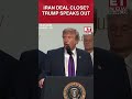Trump Says There’s a ‘Very Good Chance’ of Agreement With Iran Amid Rising War Tensions #shorts