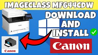 How To Download U0026 Install Canon Imageclass Mf644cdw Printer Driver In Windows 781011