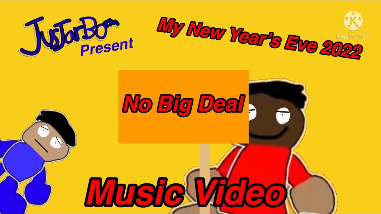My New Year’s Eve 2022 No Big Deal Music Video