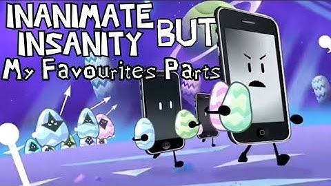 The Reality of the Situation" | Inanimate Insanity S2E16 But My Favourites Parts