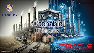 How to Migrate Tenable OT Security from CentOS 7 to Oracle Linux 8 Wealth