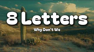 Why Dont We  8 Letters s  Soft Love Vibes
